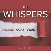 The Whispers - Sussurri di True Crime