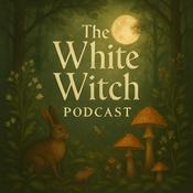 The White Witch Podcast