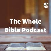 The Whole Bible Podcast
