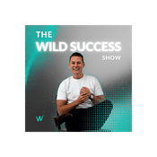 The Wild Success Show
