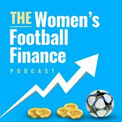 The Women's Football Finance Podcast