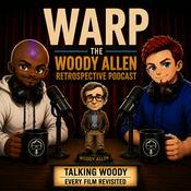 WARP: The Woody Allen Retrospective Podcast