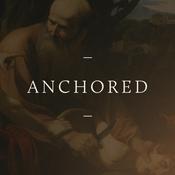 The Word Unleashed – Anchored