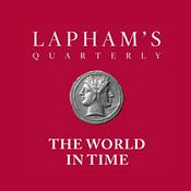 The World in Time / Lapham’s Quarterly