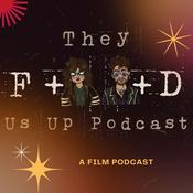 They F****d Us Up
