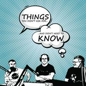 Things You Didn't Ask For