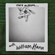 “THIS Album…” with William Hann