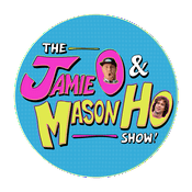 THE JAMIE O & MASON HO SHOW