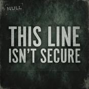 This Line Isn't Secure
