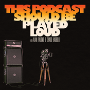 This Podcast Should Be Played Loud