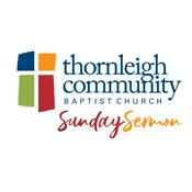 Thornleigh Community Baptist Church Sermons