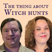 The Thing About Witch Hunts