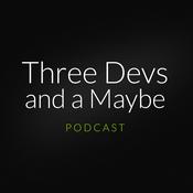 Three Devs and a Maybe