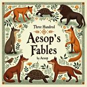 Three Hundred Aesop's Fables