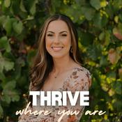 Thrive where you are