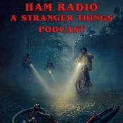 Ham Radio: A Stranger Things Podcast