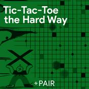 Tic-Tac-Toe the Hard Way