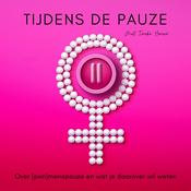 Tijdens de Pauze - 
De podcast die je alles vertelt over perimenopauze en menopauze