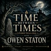 Time Between Times Storytelling with Owen Staton