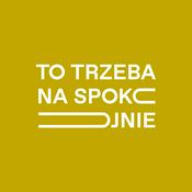 To trzeba na spokojnie