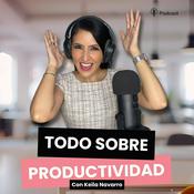Todo Sobre Productividad con Keila Navarro