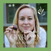 Toni Farmer's Garden: The Podcast