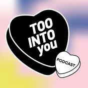 Too Into You