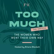 Too Much: The Switch by Future Women