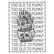 Too Old To Punk?