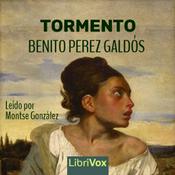 Tormento by  Benito Pérez Galdós (1843 - 1920)