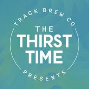 Track Brewing Co Presents - The Thirst Time