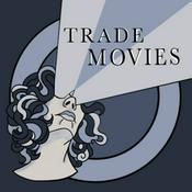 Trade Movies
