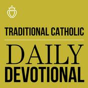 Traditional Catholic Daily Devotional