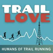 Trail Love | Humans of Trail Running