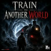 Train To Another World