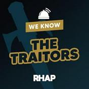 We Know The Traitors