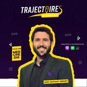 TRAJECTOIRES LE PODCAST