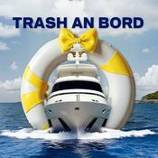 Trash an Bord - Ein Below Deck Podcast