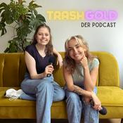 Trashgold - Der Podcast