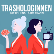Trashologinnen - Reality-TV psychologisch analysiert