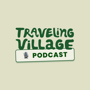 Traveling Village Podcast
