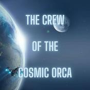 The Crew of the Cosmic Orca: TTRPG Actual Plays