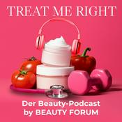 Treat me right – Der Beauty-Podcast
