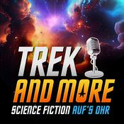 TREK AND MORE - Science Fiction auf's Ohr Dein Science Fiction Podcast 💫