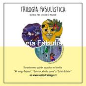 Trilogía Fabulística: historias para escuchar e imaginar.
