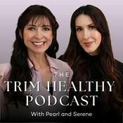 Trim Healthy Podcast w/Serene & Pearl