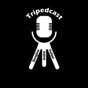 Tripedcast