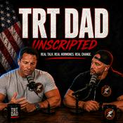 TRT DAD Unscripted
