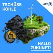 Tschüss Kohle, hallo Zukunft!
