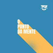 TSF - O Ponto da Mente - Podcast